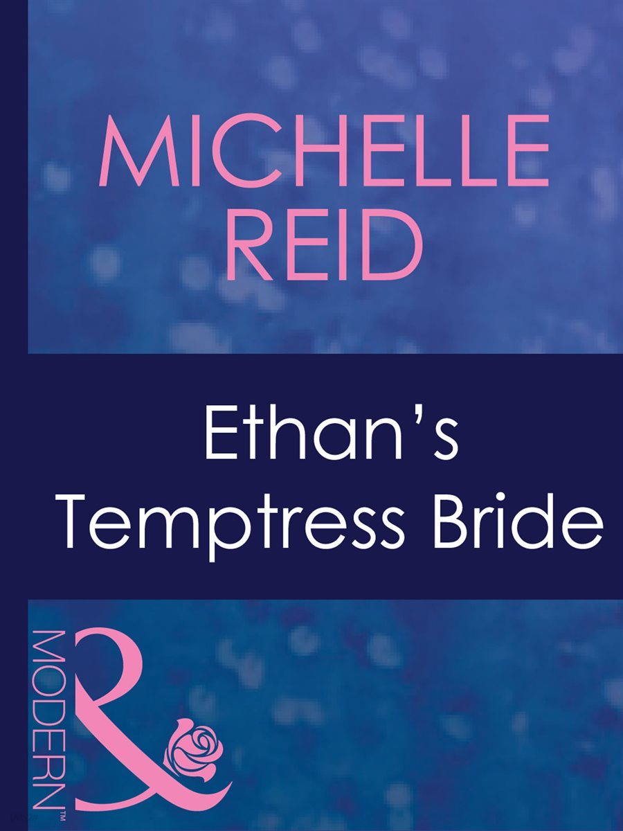 Ethan&#39;s Temptress Bride