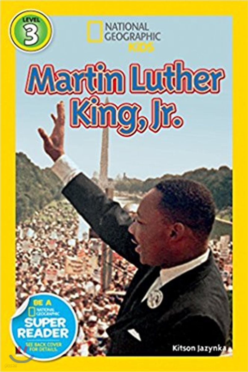 National Geographic Kids Readers Level 3 : Martin Luther King, Jr 