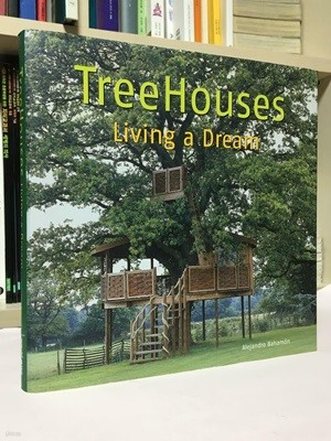 TreeHouses: Living a Dream