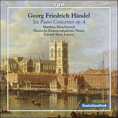 Deutsche Kammerkademie Neuss am Rhein, Lavard Skou Larsen — Matthais Kirschnereit 헨델: 건반 협주곡 (Handel: Organ Concertos, Op.4 arr. for piano) 앨범 커버