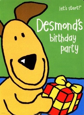 Desmond's birthday party (let's start!) Board book 