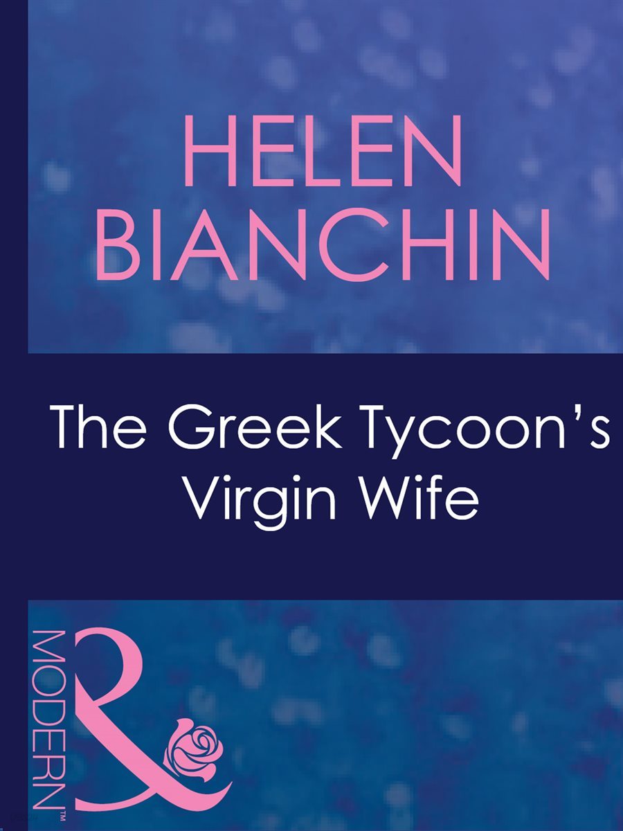 The Greek Tycoon&#39;s Virgin Wife