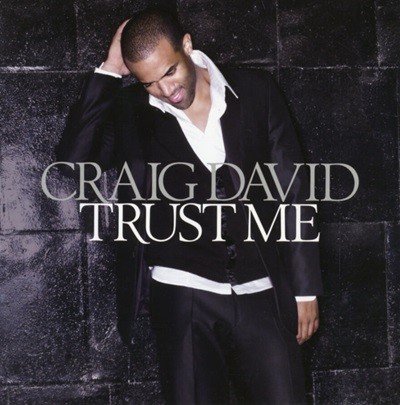 크레이그 데이빗 (Craig David) - Trust Me