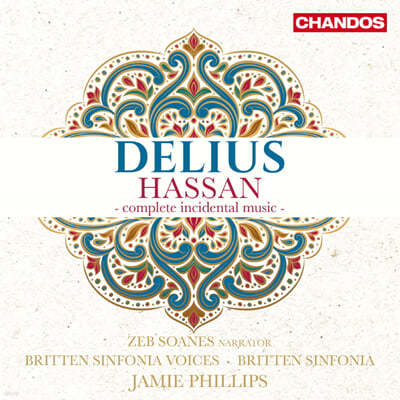 Jamie Phillips 딜리어스: 극부수음악 `핫산` 전곡 (Frederick Delius: Hassan - Complete Incidental Music)