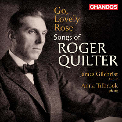 James Gilchrist 로저 퀼터: 가곡집 (Song Of Roger Quilter: Lovely Rose)
