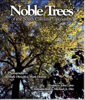 Noble Trees of the South Carolina Upcountry