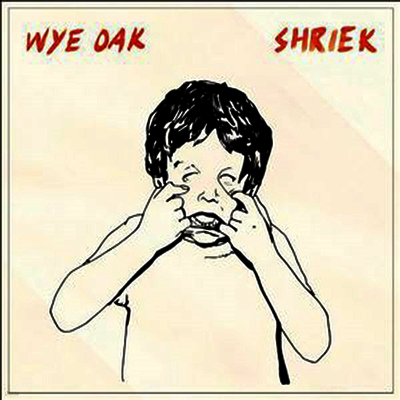 Wye Oak — Shriek (Download Code) 앨범 커버