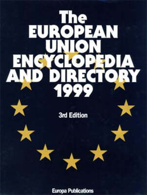 European Union Encyclopedia and Directory 1999