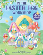 In the Easter Egg Workshop: A Pop-Up Adventure