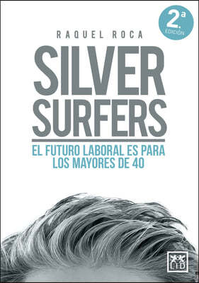 Silver Surfers (Spanish Edition)