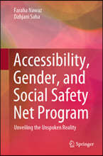 Accessibility, Gender, and Social Safety Net Program: Unveiling the Unspoken Reality