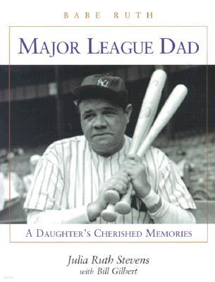 Major League Dad: A Daughter's Cherished Memories