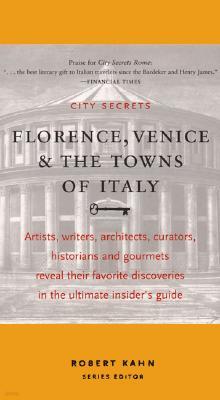 City Secrets Florence, Venice, & the Towns of Italy