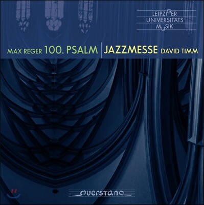 Thomanerchor Leipzig 레거: 시편 100편 / 팀: 재즈 미사 - 게반트하우스 오케스트라, 성 토마스 합창단 (Reger: 100th Psalm / Timm: Jazzmesse)