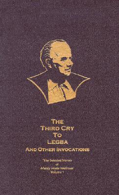 Third Cry to Legba and Other Invocations: The John Thunstone & Lee Cobbett Stories