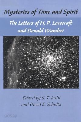 Mysteries of Time and Spirit: The Letters of H.P. Lovecraft and Donald Wandrei