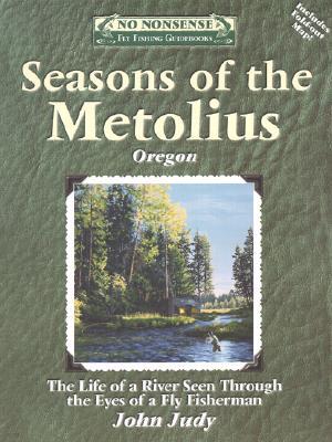 Seasons of the Metolius