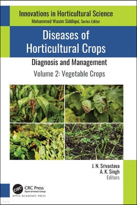 Diseases of Horticultural Crops: Diagnosis and Management