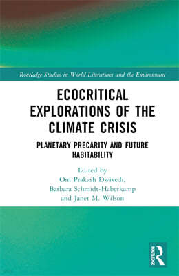 Ecocritical Explorations of the Climate Crisis