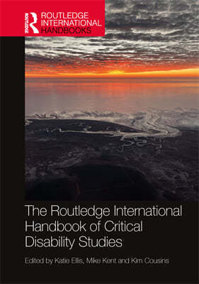 Routledge International Handbook of Critical Disability Studies