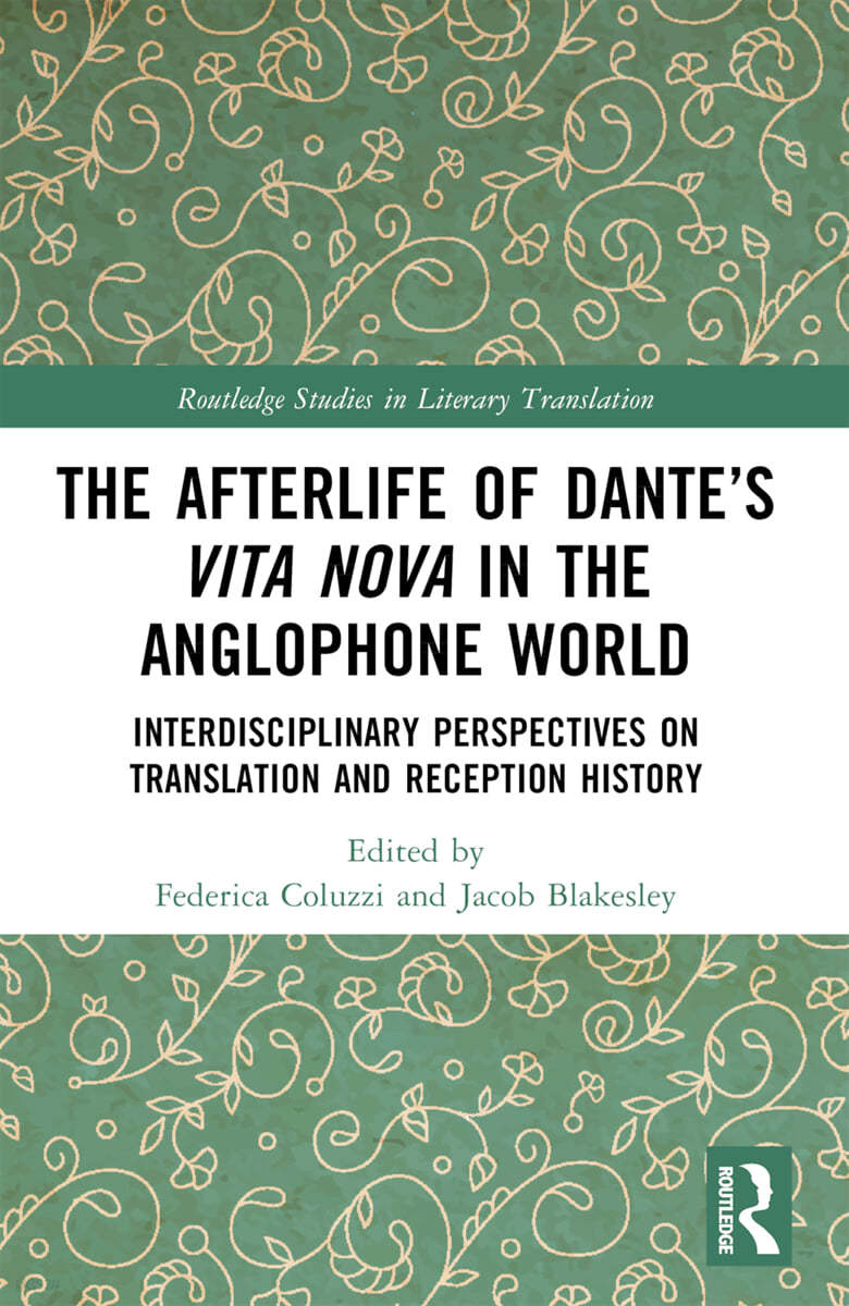 Afterlife of Dante’s Vita Nova in the Anglophone World