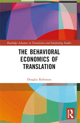 Behavioral Economics of Translation