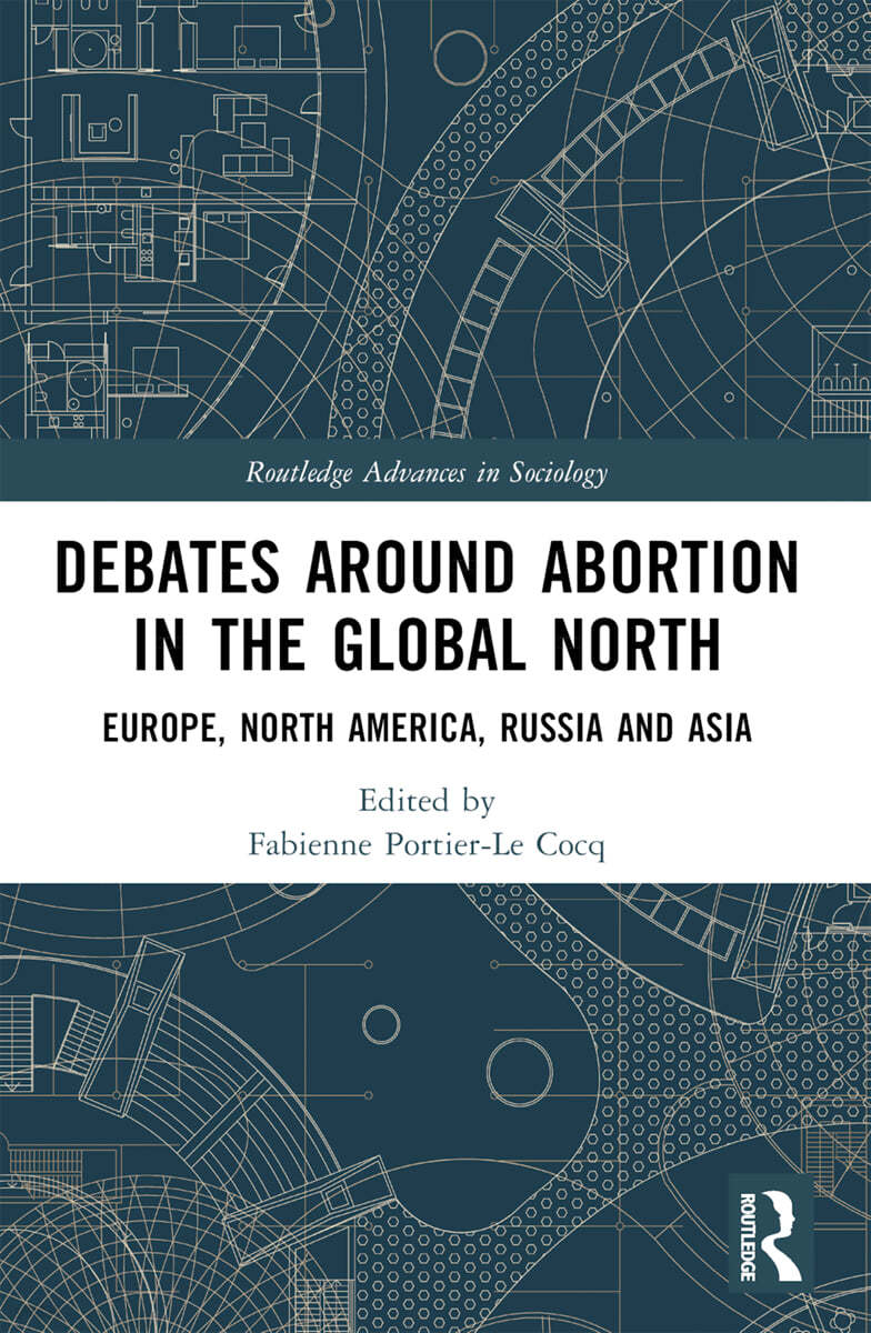 Debates Around Abortion in the Global North