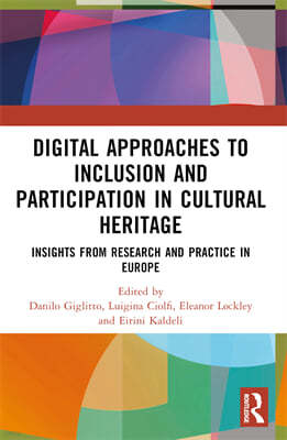 Digital Approaches to Inclusion and Participation in Cultural Heritage