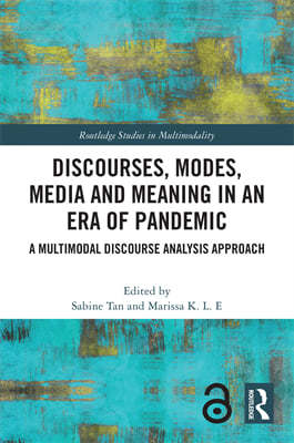 Discourses, Modes, Media and Meaning in an Era of Pandemic