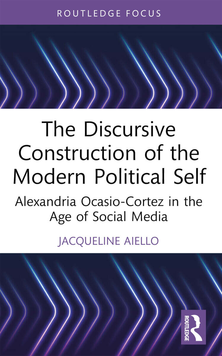 Discursive Construction of the Modern Political Self