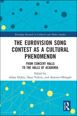 Eurovision Song Contest as a Cultural Phenomenon