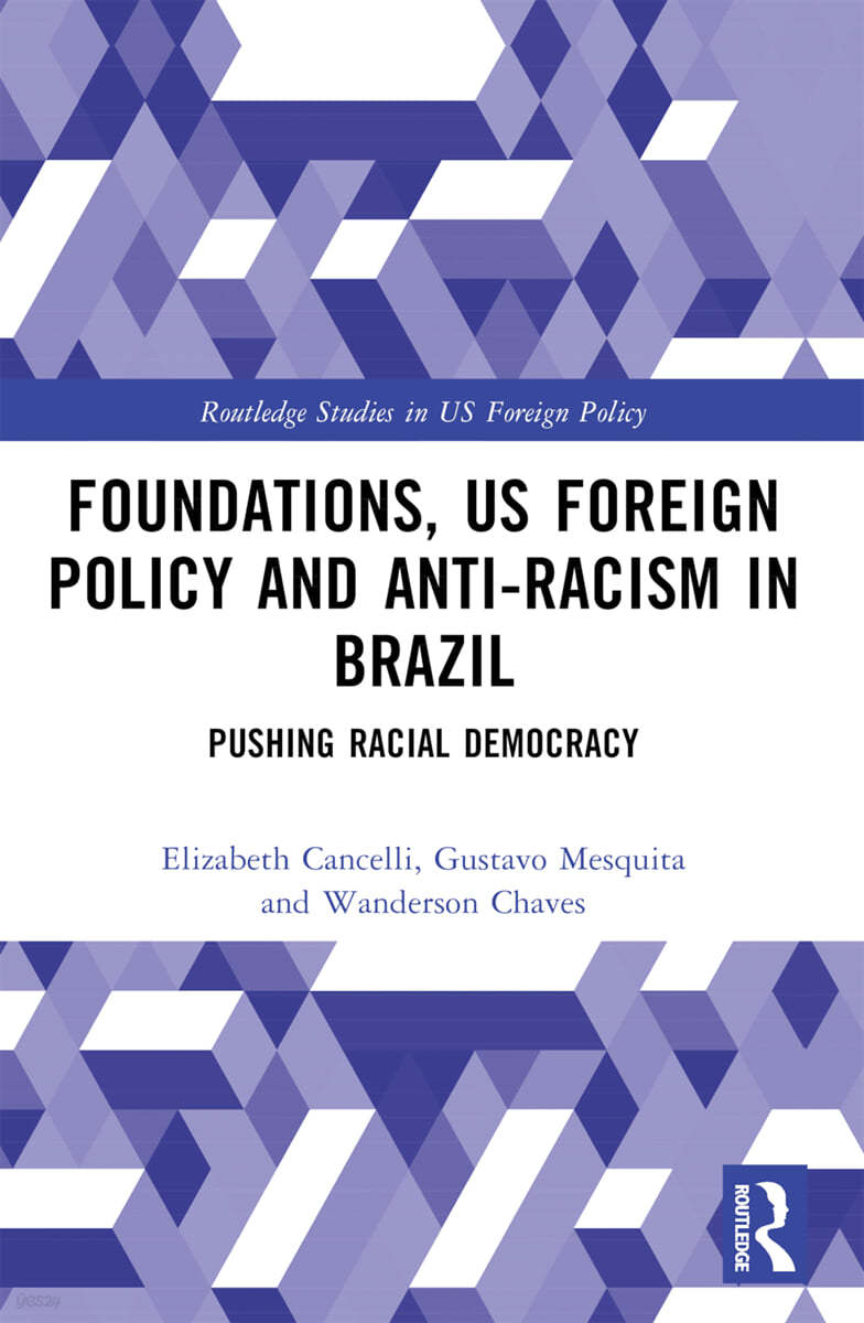 Foundations, US Foreign Policy and Anti-Racism in Brazil