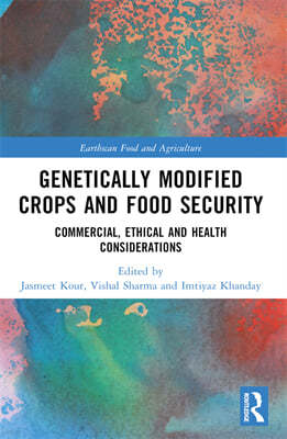 Genetically Modified Crops and Food Security