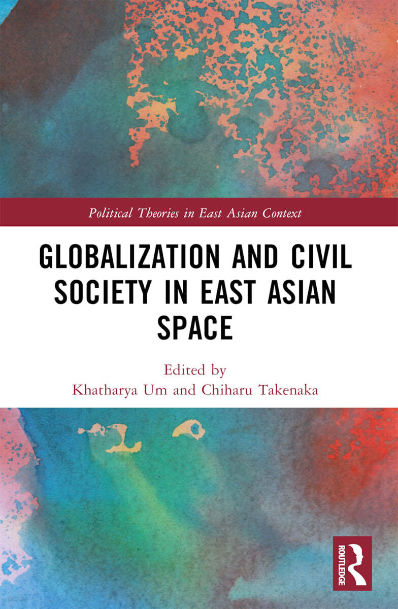 Globalization and Civil Society in East Asian Space