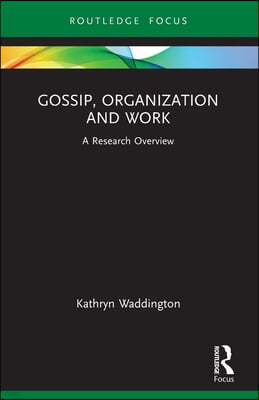 Gossip, Organization and Work