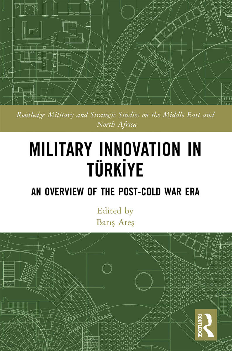 Military Innovation in T&#252;rkiye