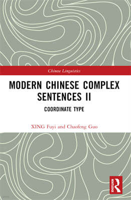 Modern Chinese Complex Sentences II