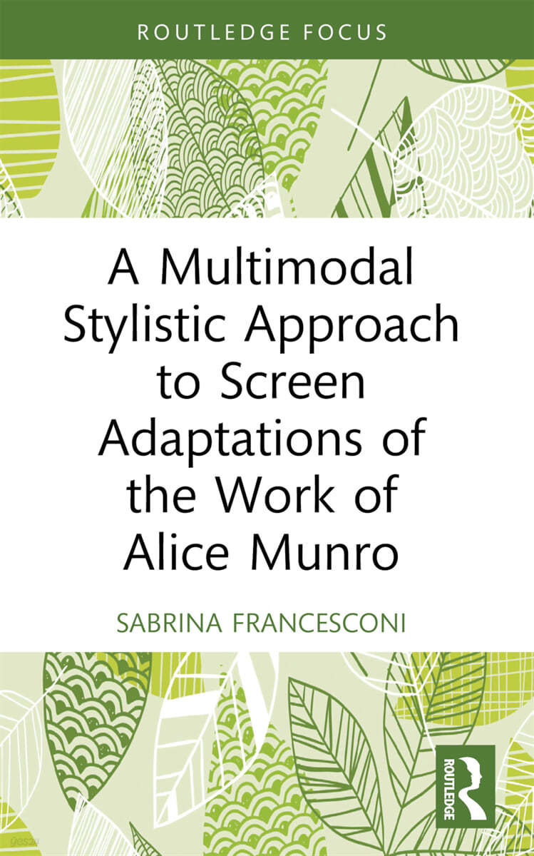 Multimodal Stylistic Approach to Screen Adaptations of the Work of Alice Munro