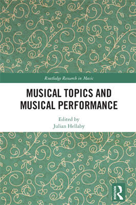 Musical Topics and Musical Performance