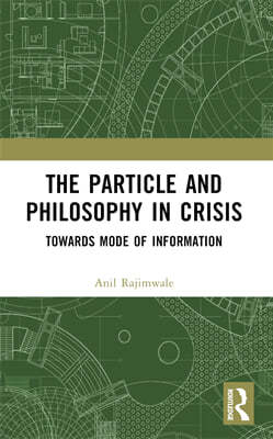 Particle and Philosophy in Crisis