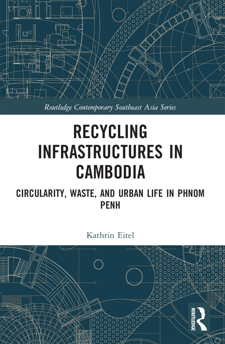 Recycling Infrastructures in Cambodia