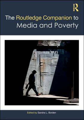 Routledge Companion to Media and Poverty