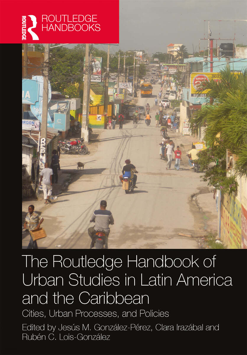 Routledge Handbook of Urban Studies in Latin America and the Caribbean