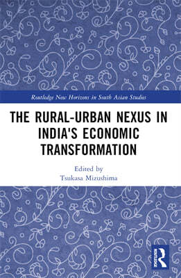 Rural-Urban Nexus in India's Economic Transformation