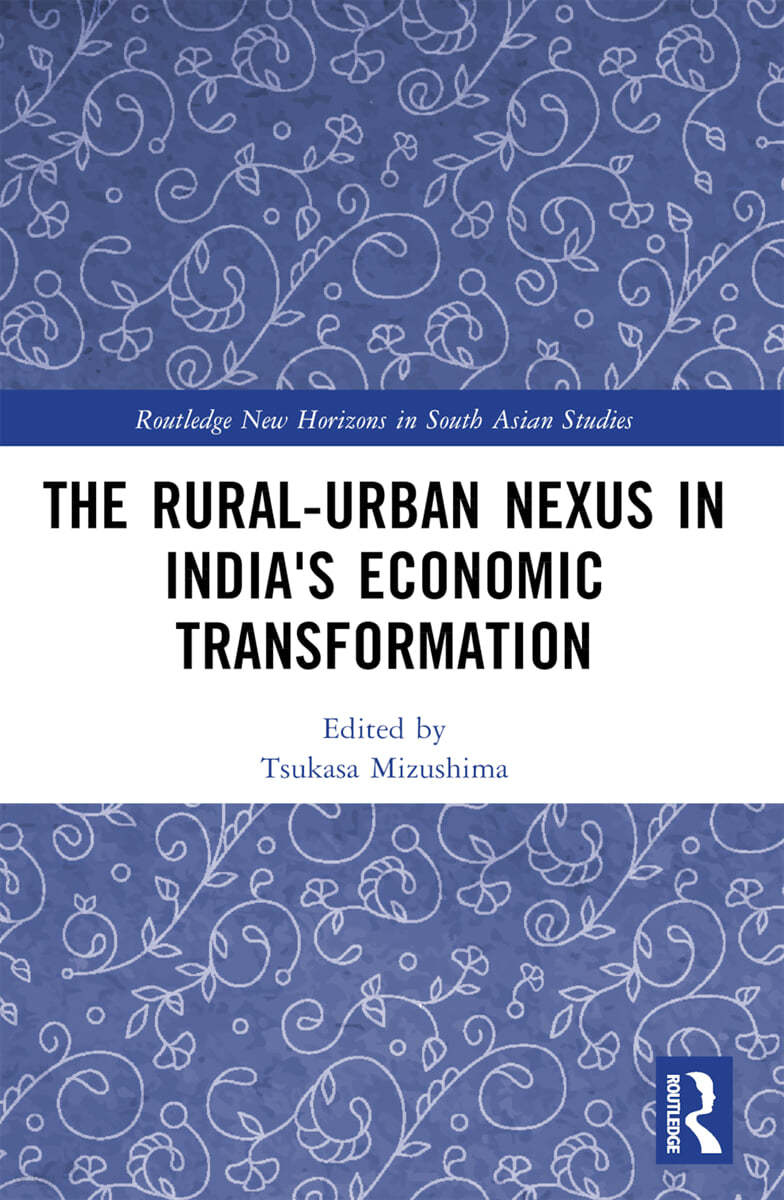 Rural-Urban Nexus in India&#39;s Economic Transformation