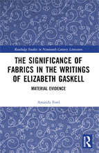 Significance of Fabrics in the Writings of Elizabeth Gaskell