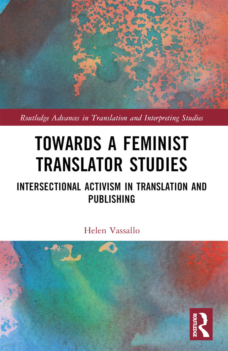 Towards a Feminist Translator Studies