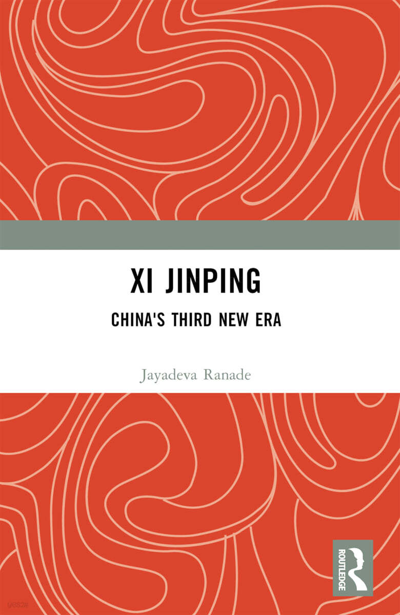 Xi Jinping: China&#39;s Third New Era