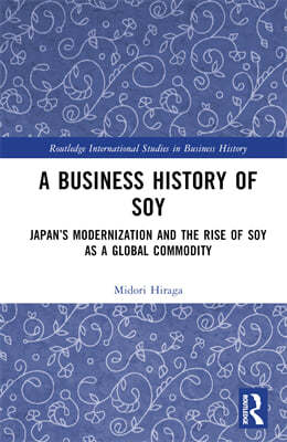 Business History of Soy