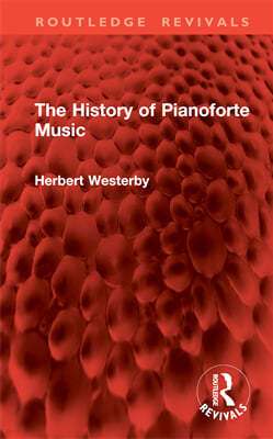 History of Pianoforte Music